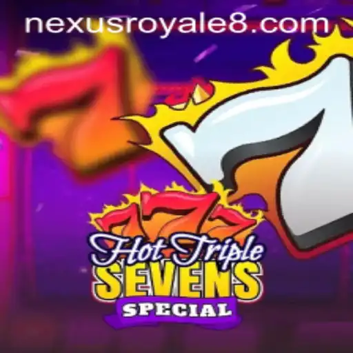 Unveiling HotTripleSevensSpecial in Nexus Royale: A Gaming Revolution