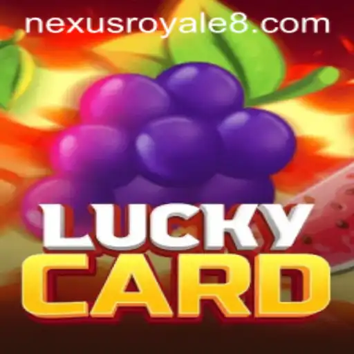 Exploring the Thrills of LuckyCard: Nexus Royale
