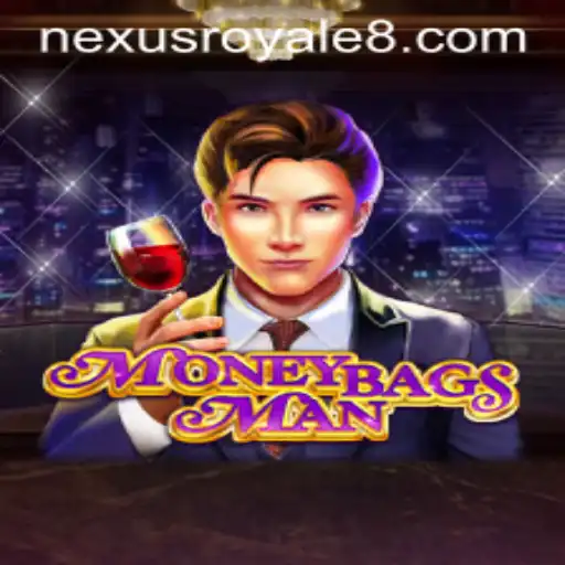 Discover the Thrilling World of MoneybagsMan and Nexus Royale