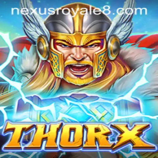 Exploring the Universe of ThorX: An In-Depth Guide to Nexus Royale